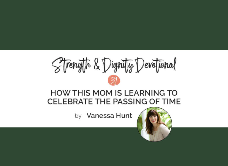 How This Mom is Learning to Celebrate the Passing of Time