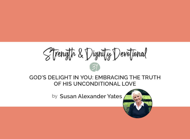God’s Delight in You: Embracing the Truth of His Unconditional Love