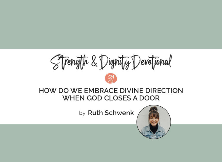 How Do We Embrace Divine Direction When God Closes a Door