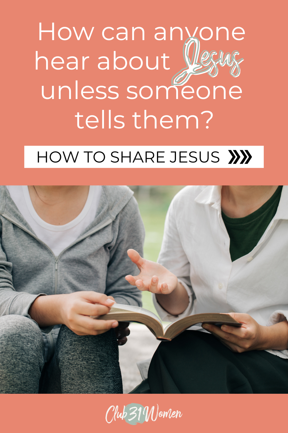 How to Talk to People about Jesus via @Club31Women