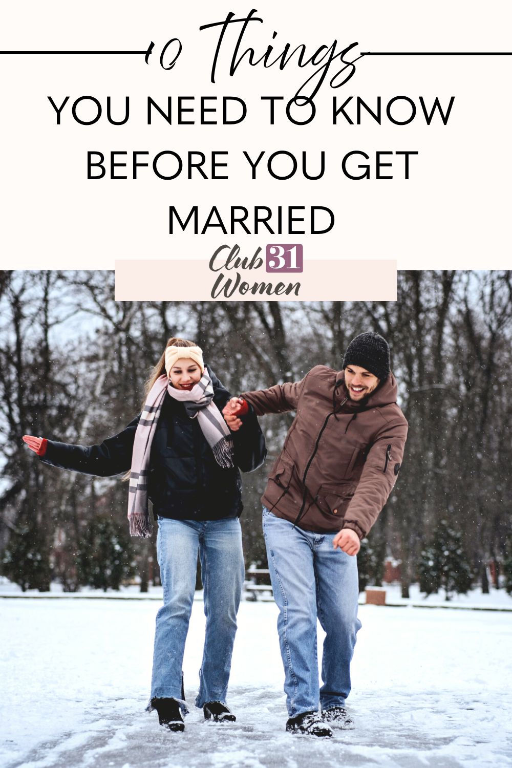 Getting married is a huge decision. There are some things you should know before you get married and commit your life to another. via @Club31Women