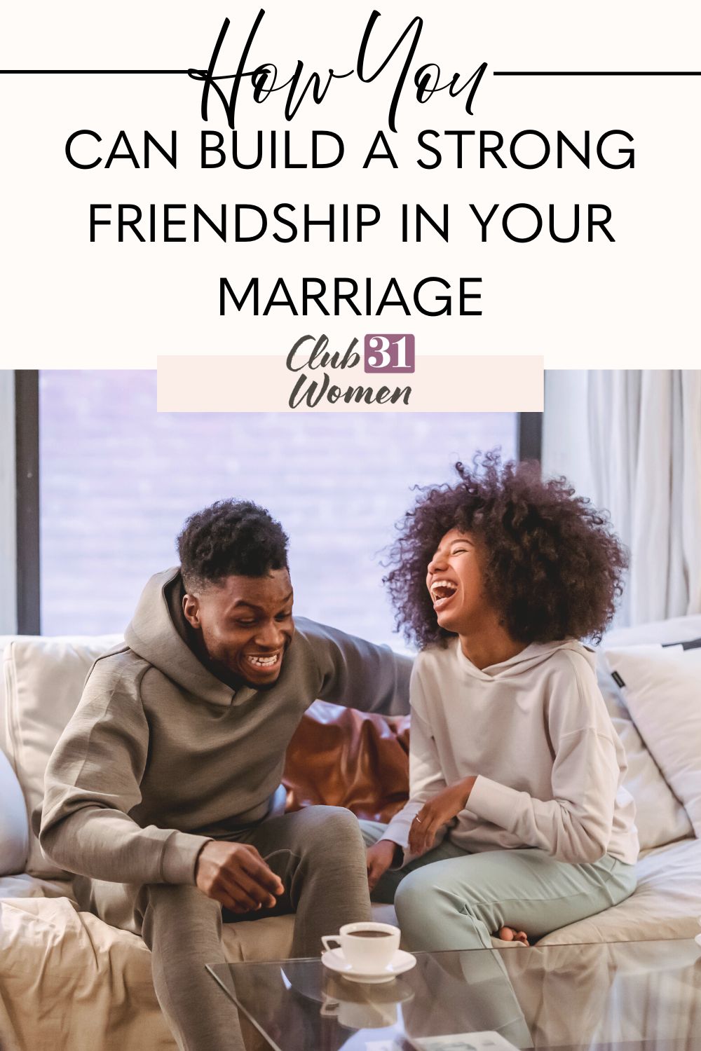 Have you considered the possibility of having a strong friendship in your marriage? It starts with the little things you choose each day. via @Club31Women