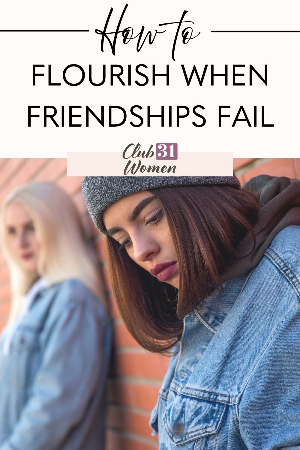Friendships come and go and it can be hard to cope with those loses. How can we be satisfied through our deepest aches? via @Club31Women