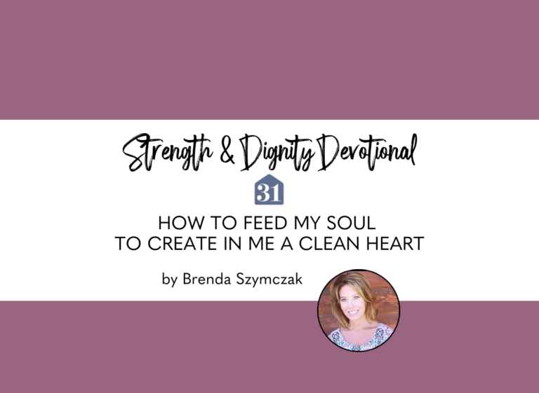 How To Feed My Soul To Create In Me A Clean Heart