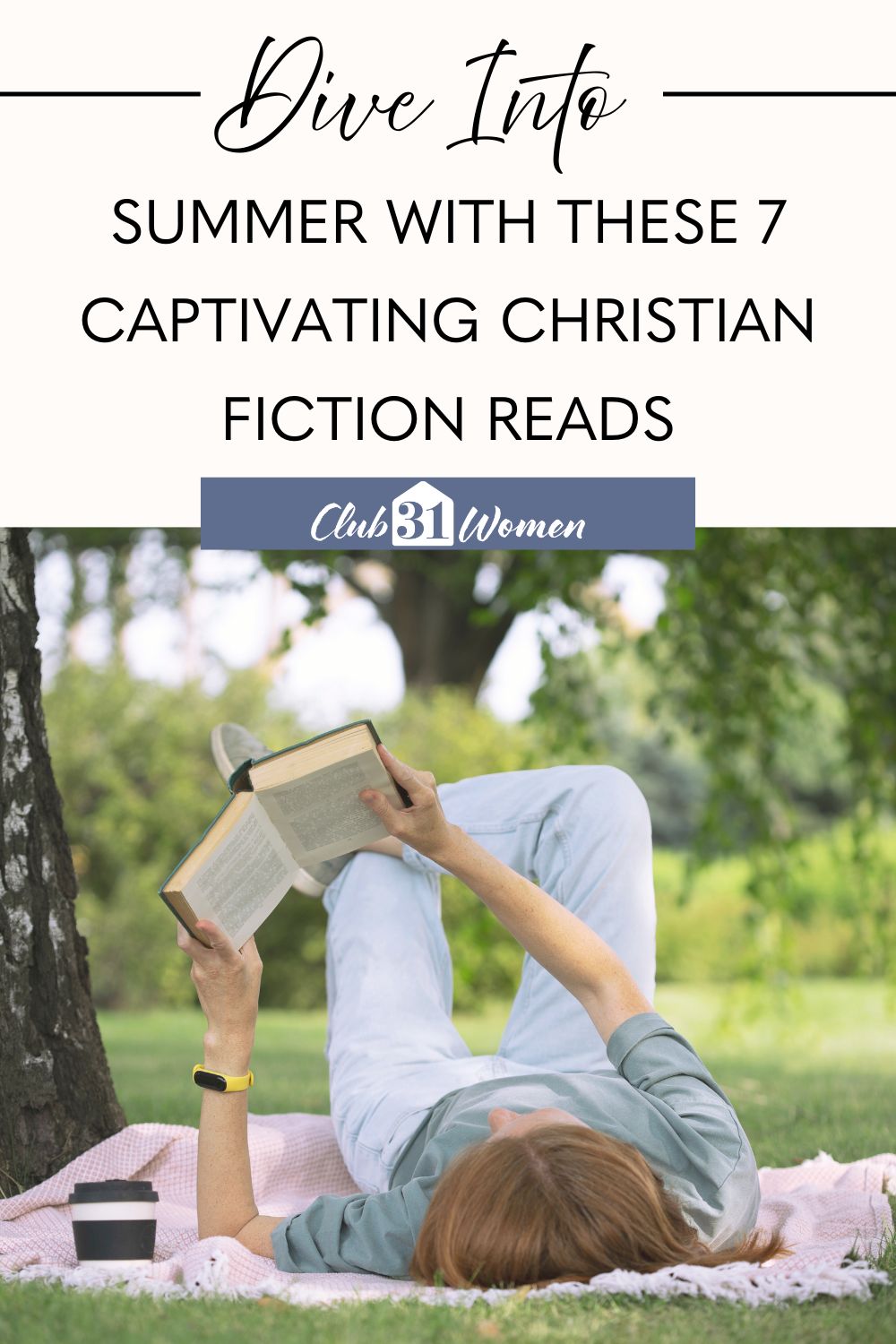 Summer is for slowing down and catching up on some reading. If you need some new captivating Christian fiction, why not start with these? via @Club31Women