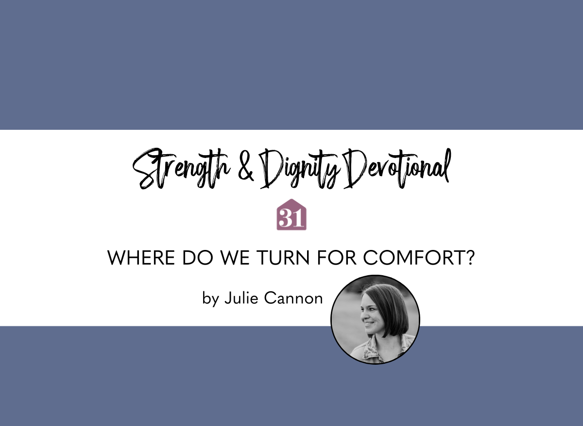 Where Do We Turn For Comfort?