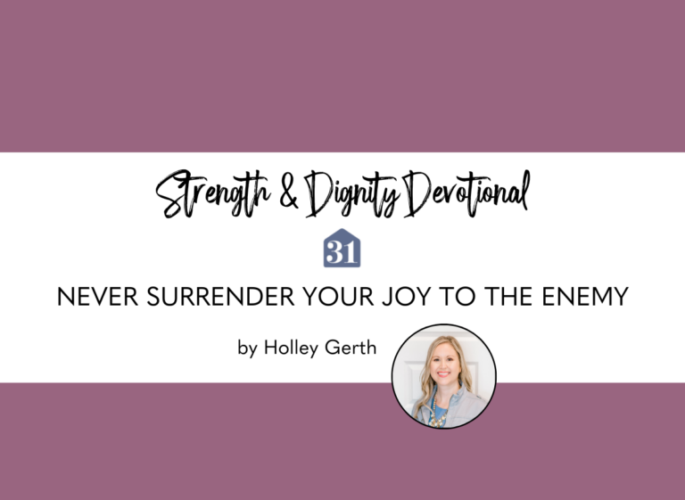 Never Surrender Your Joy to the Enemy