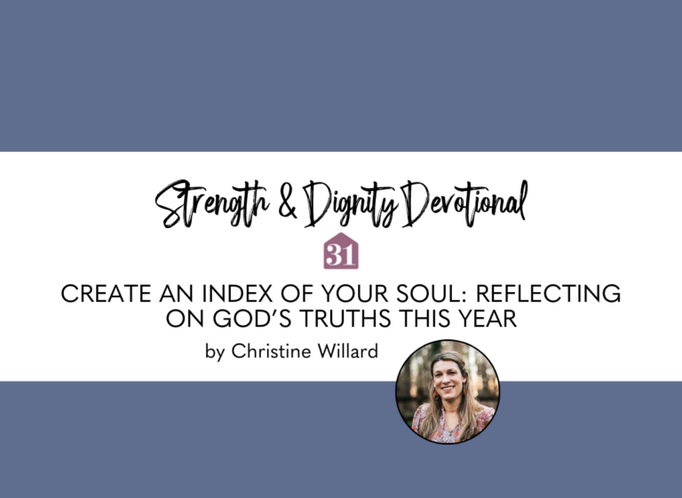 Create an Index of Your Soul: Reflecting on God’s Truths This Year