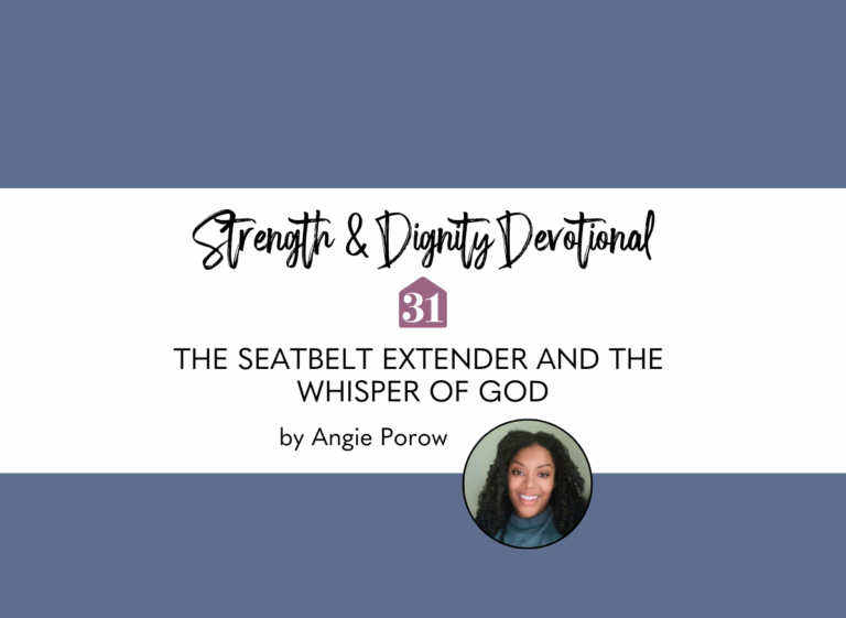 dark blue background with smiling author Angie Porow and title overlay, "The Seatbelt Extender and the Whisper of God" on the Club31Women devotional