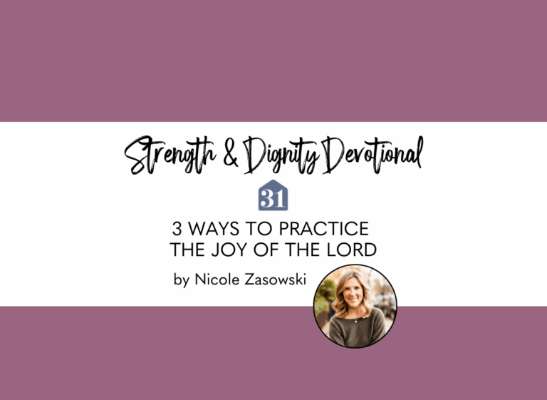plum background with smiling author Nicole Zasowski with title overlay, "3 Ways to Practice the Joy of the Lord" on the Club31Women devotional