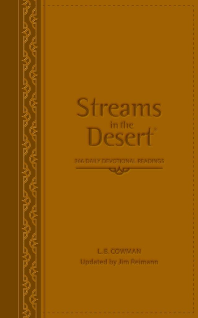 Streams in the Dessert book by L.B. Cowman