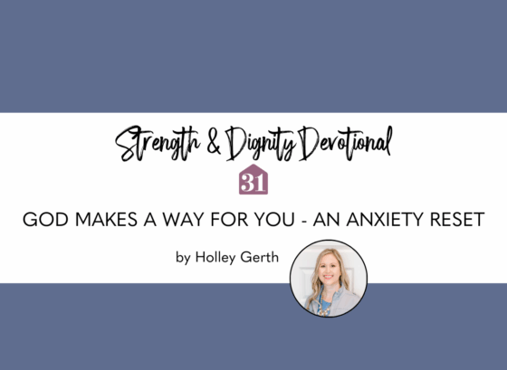 God Makes a Way for You – A 3-Minute Anxiety Reset