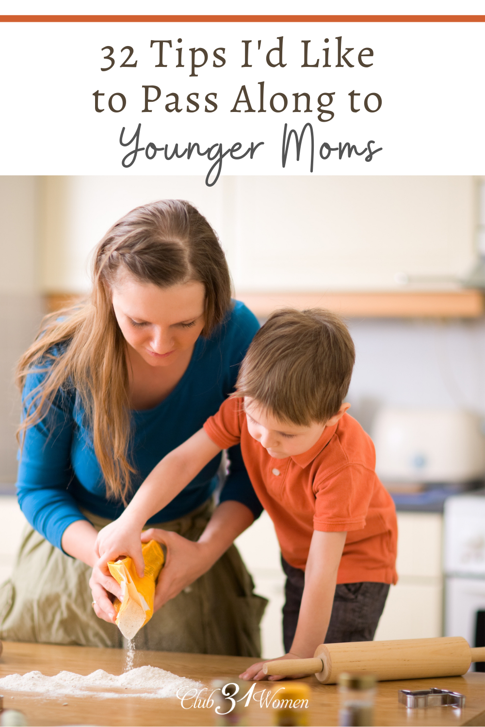 What advice would I offer a mom with little children? After two decades of parenting, here are 32 of the best tips I'd share with moms of young ones! via @Club31Women