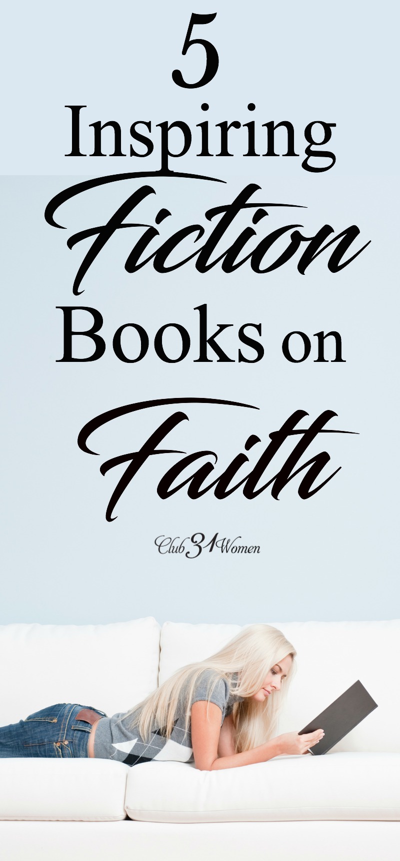 Reading the right fiction can help inspire us and even strengthen our faith. If you're looking for a few titles to get you started, here's a short list... via @Club31Women