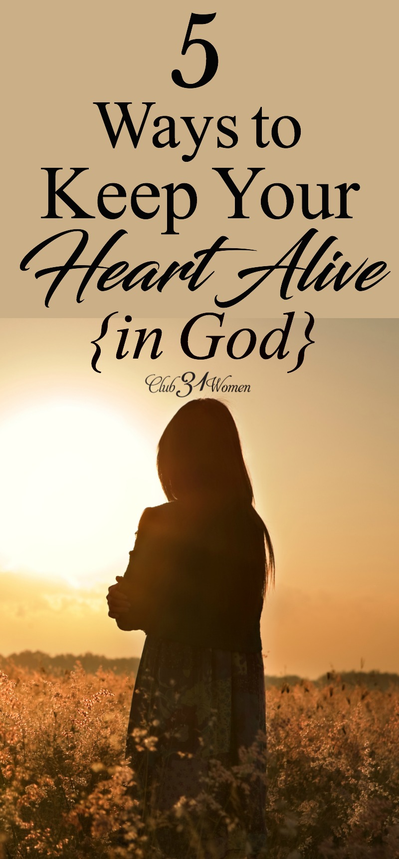 How can you get even closer to God and fall even more in love with Him? How can you keep your heart alive and beating with the heartbeat of Jesus? via @Club31Women