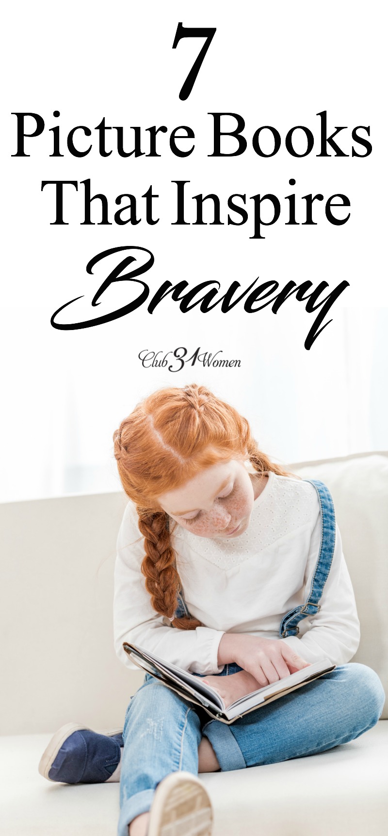 Bravery doesn't always come naturally. Sometimes our children need a little inspiration to point them in the right direction. via @Club31Women