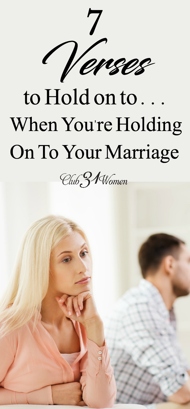 If you're struggling to hold on to your marriage? If you could use encouragement to keep on together? Here are 7 verses to inspire you. With FREE Printable!