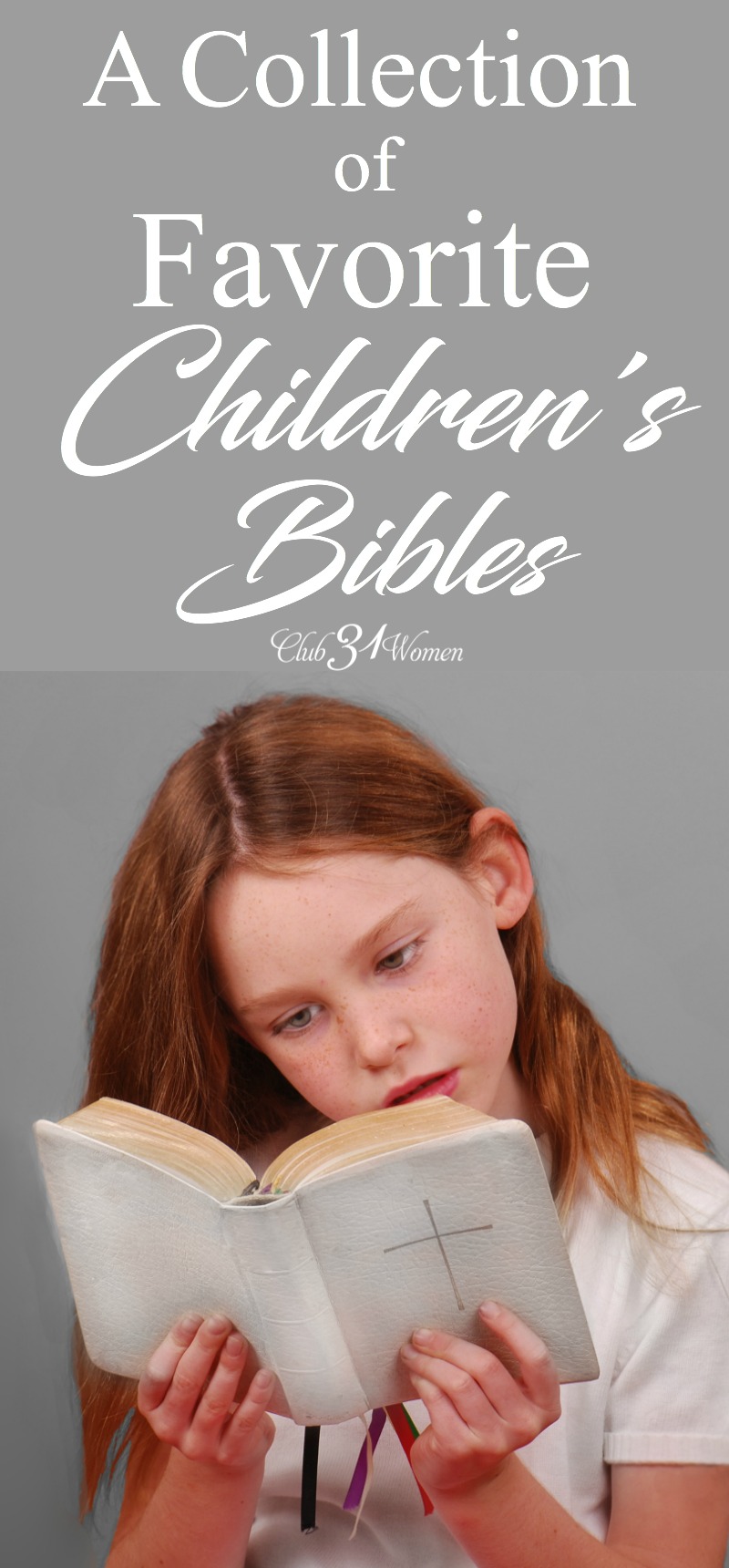 Having a good, solid children's Bible is important as our children grow and their spiritual lives develop. Here is a list of favorite children's bibles. via @Club31Women