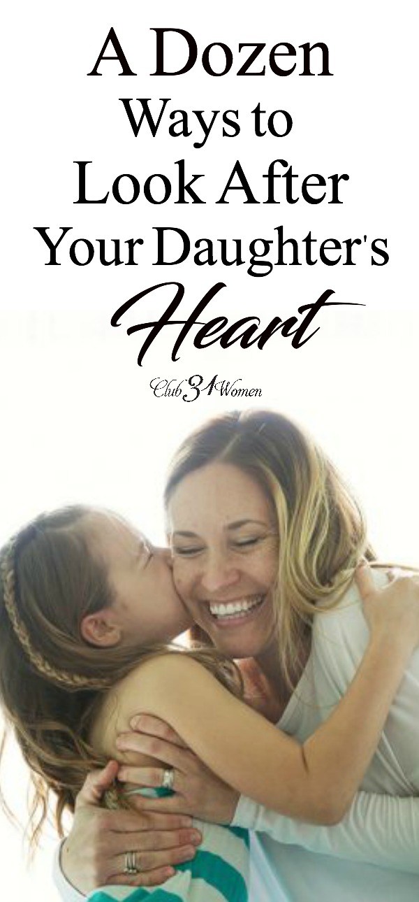 You know a girl needs her mother. You are the one she will turn to so she can learn about life and being a woman.
So how do you go about looking after her heart? Here are a dozen ways..... via @Club31Women