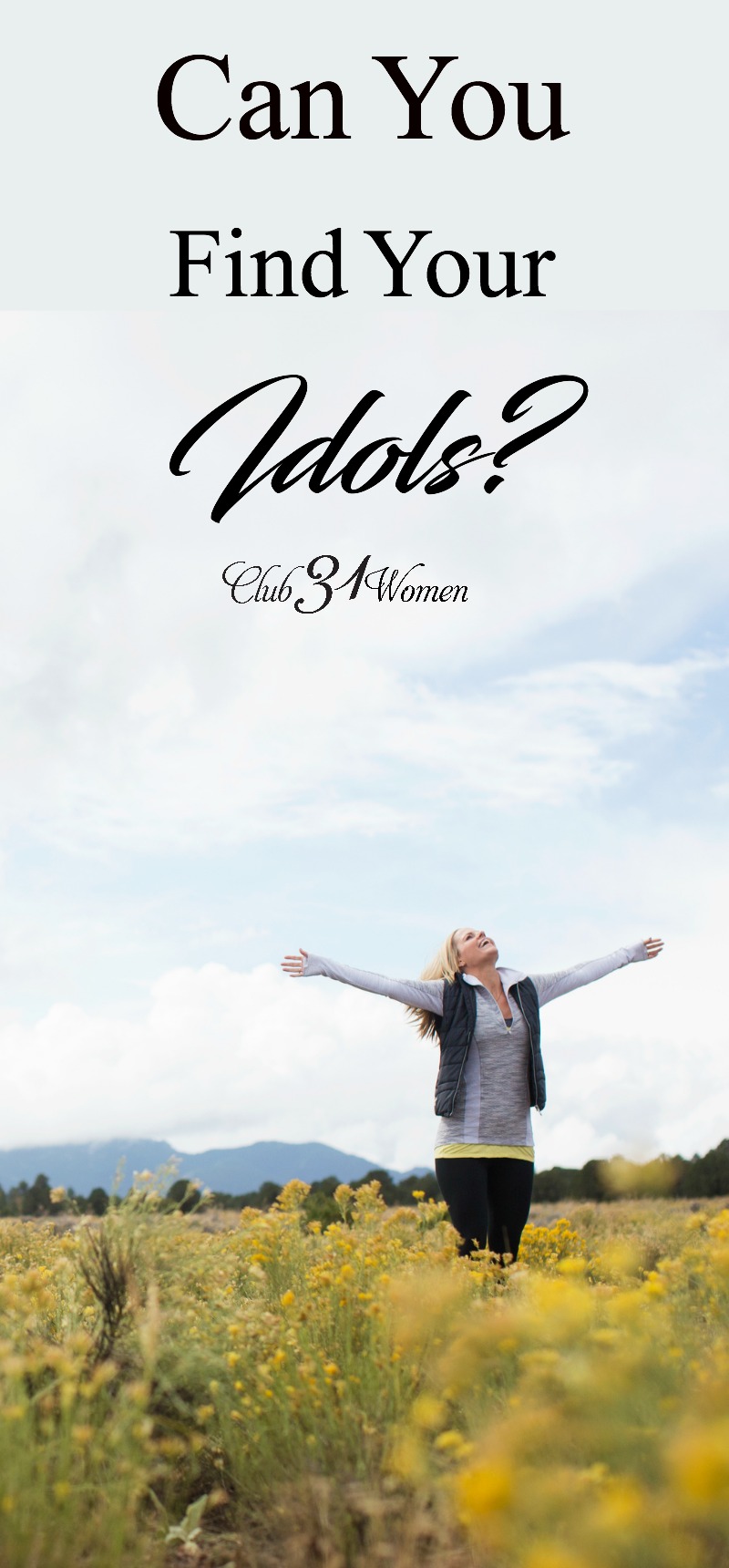 What are idols and how can we identify them in our own lives? What makes them dangerous and why do we need to eradicate their existence? via @Club31Women