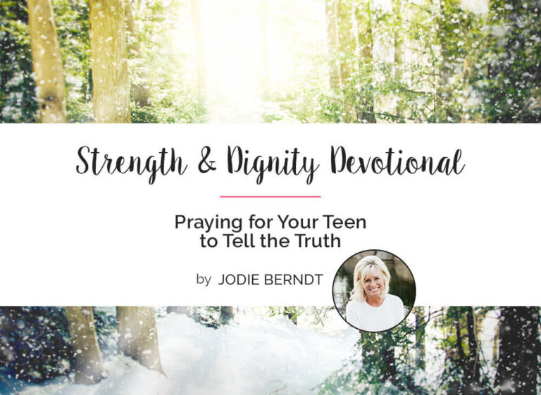 Praying For Your Teen To Tell The Truth