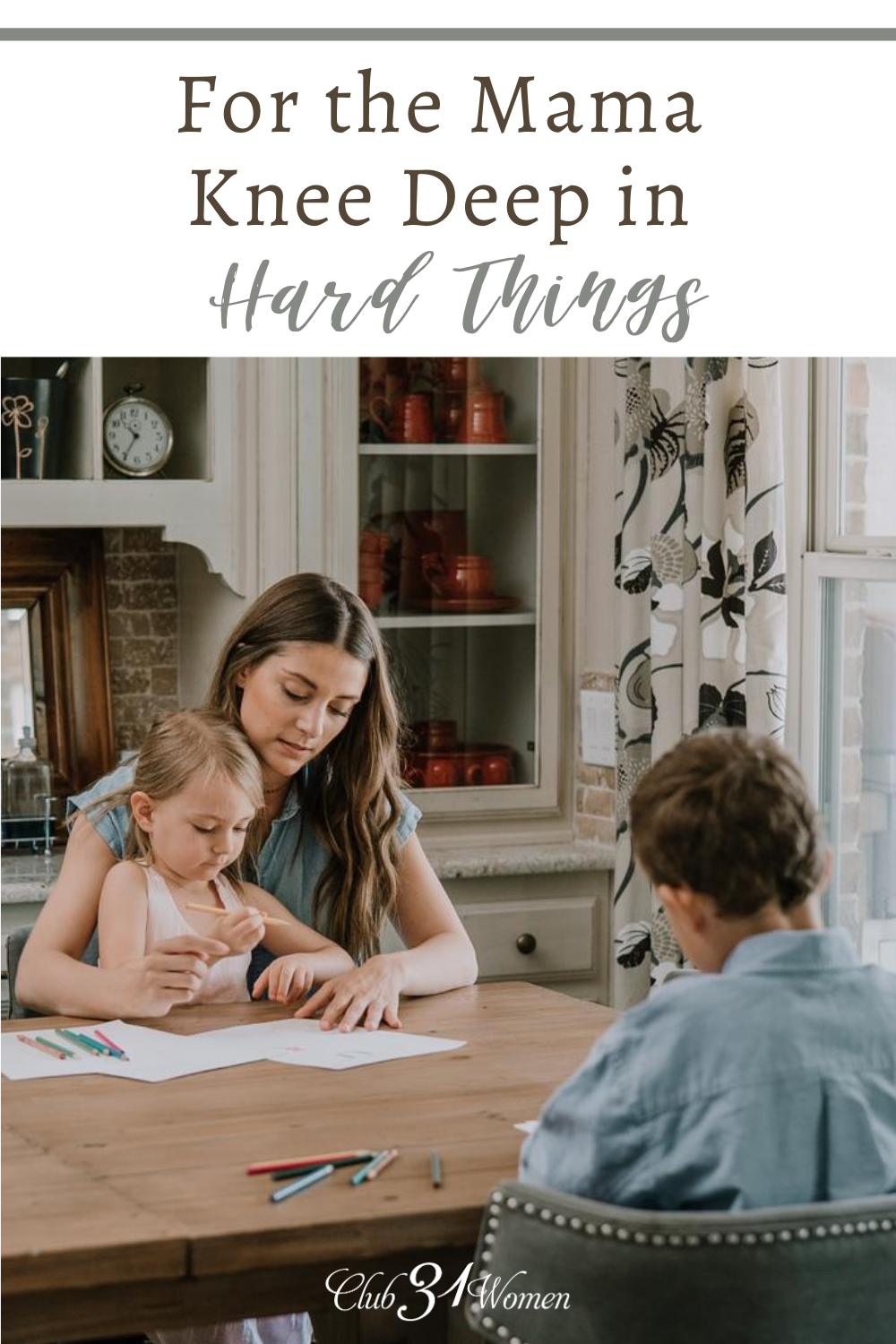 Being a brave mom was never meant to be easy. But have we traded courageous mothering for comfortable culture? Let's choose the hard things... via @Club31Women