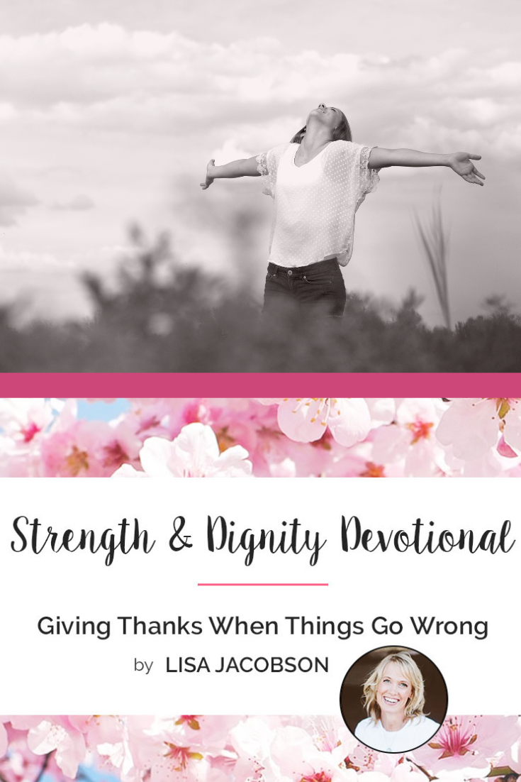 Giving Thanks When Things Go Wrong via @Club31Women