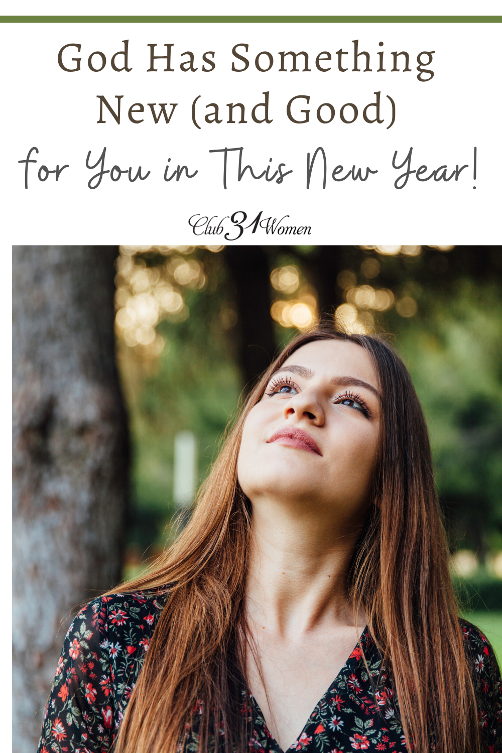 The new year can bring new hope and new possibilities if you're willing to trust God and follow His leading. via @Club31Women