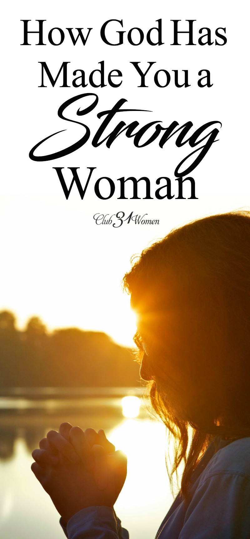 What does it look like to be a strong woman? God has already made you a strong woman, you just need to unbury that strength and walk in it.  via @Club31Women