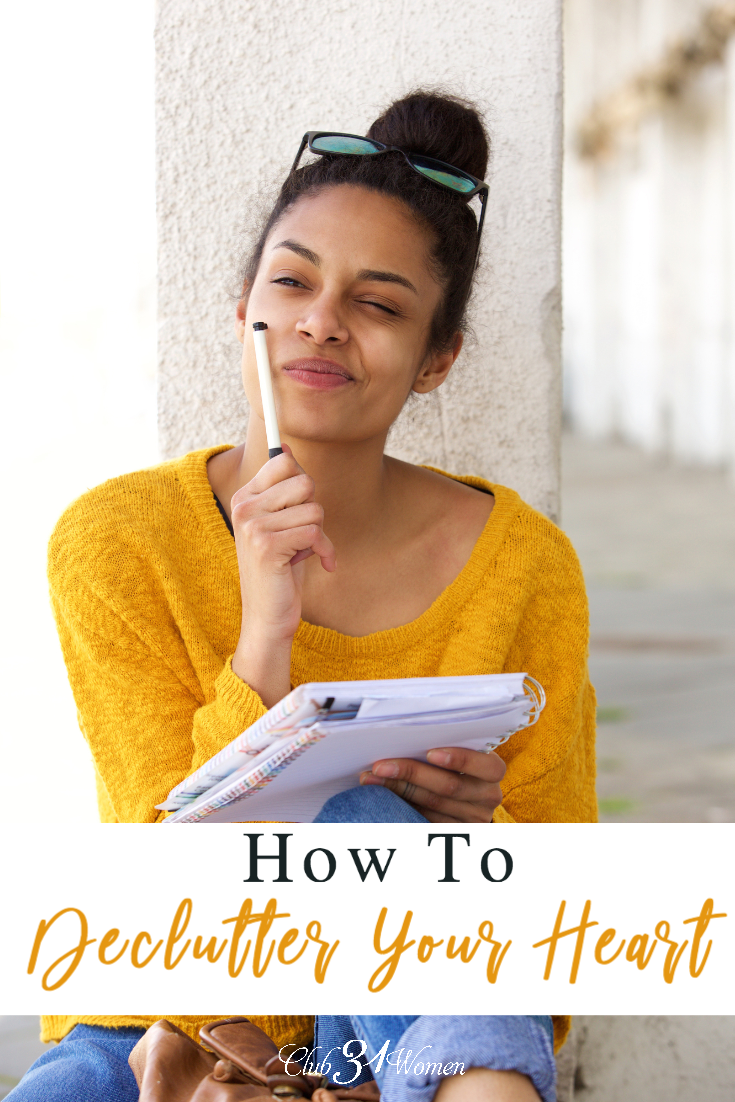 What things are you hiding in your "closet"? What are some ways you can declutter your heart as you also declutter your home? via @Club31Women