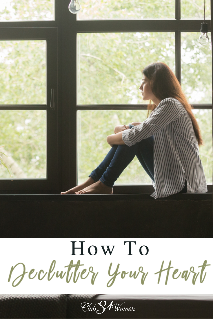 What things are you hiding in your "closet"? What are some ways you can declutter your heart as you also declutter your home? via @Club31Women