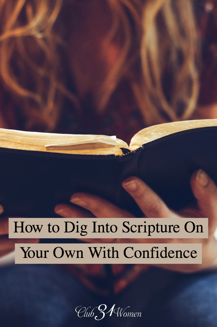 Is studying the Bible overwhelming? Digging into scripture doesn't have to be confusing. There are some great tools that can help you get started! via @Club31Women