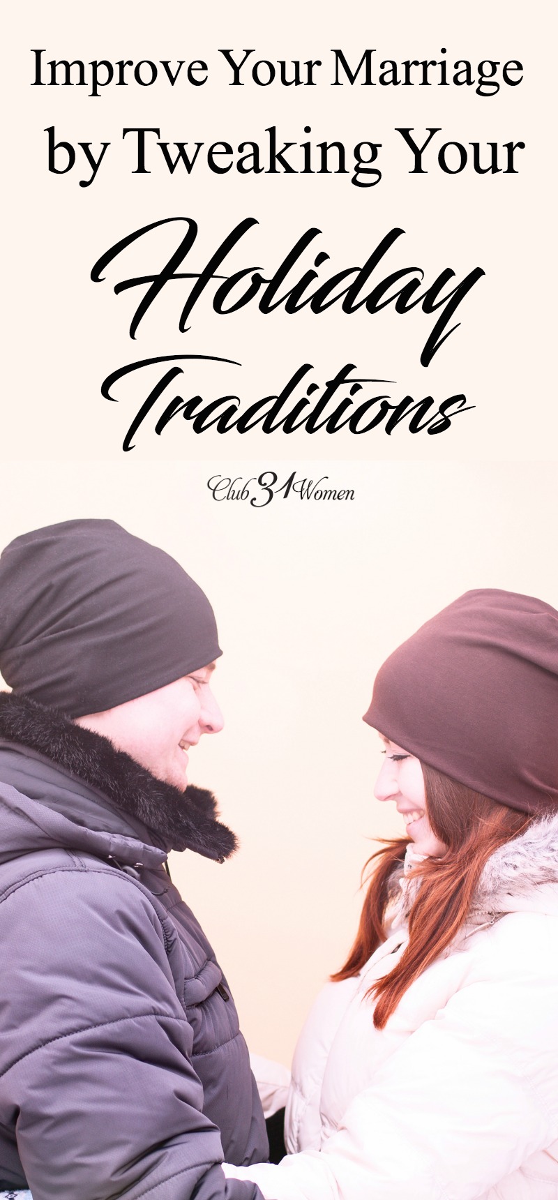 Something as simple as bending your special holiday traditions a bit can bring much joy and peace to your marriage and holidays.  via @Club31Women