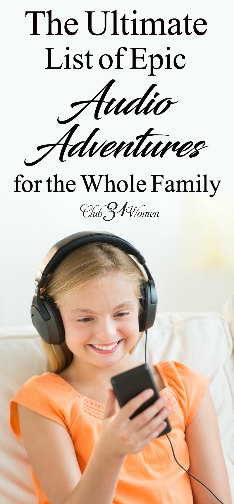 If reading aloud is a challenge, why not consider audiobooks? Here is an ultimate list of amazing audio adventures the whole family will love! via @Club31Women