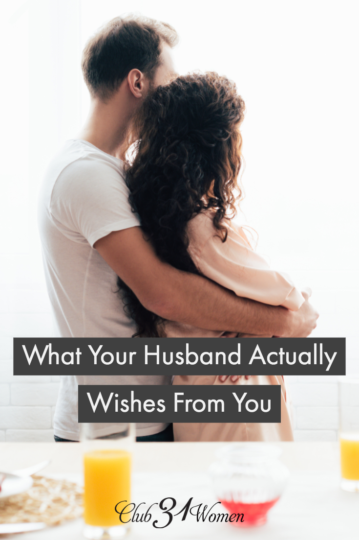 What if there was something that your husband really wished from you? Something simple but important? Here's what he might tell you if he only could.... via @Club31Women