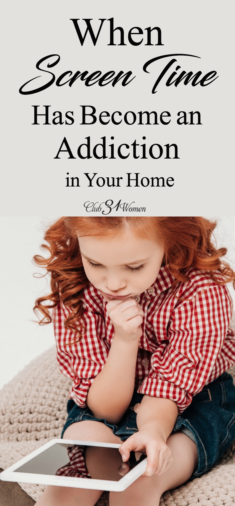 Have our children become addicted to their screens? Do you find your children complain, fight, or struggle with focus? They may have too much screen time. via @Club31Women