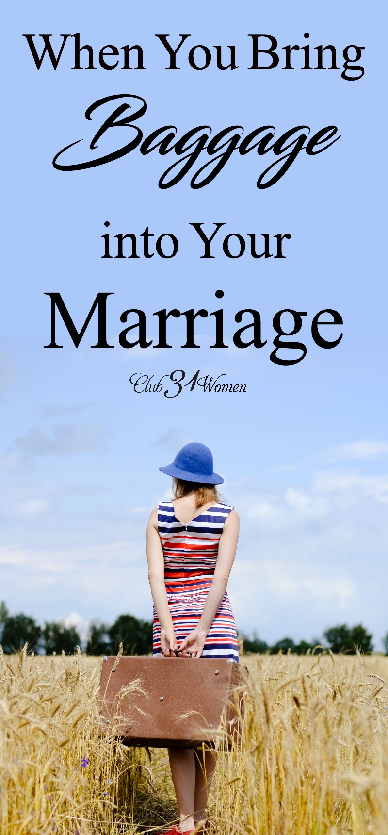 We all bring a little baggage into our marriage. But what if we have a lot and it's controlling what we believe about our spouse?  via @Club31Women