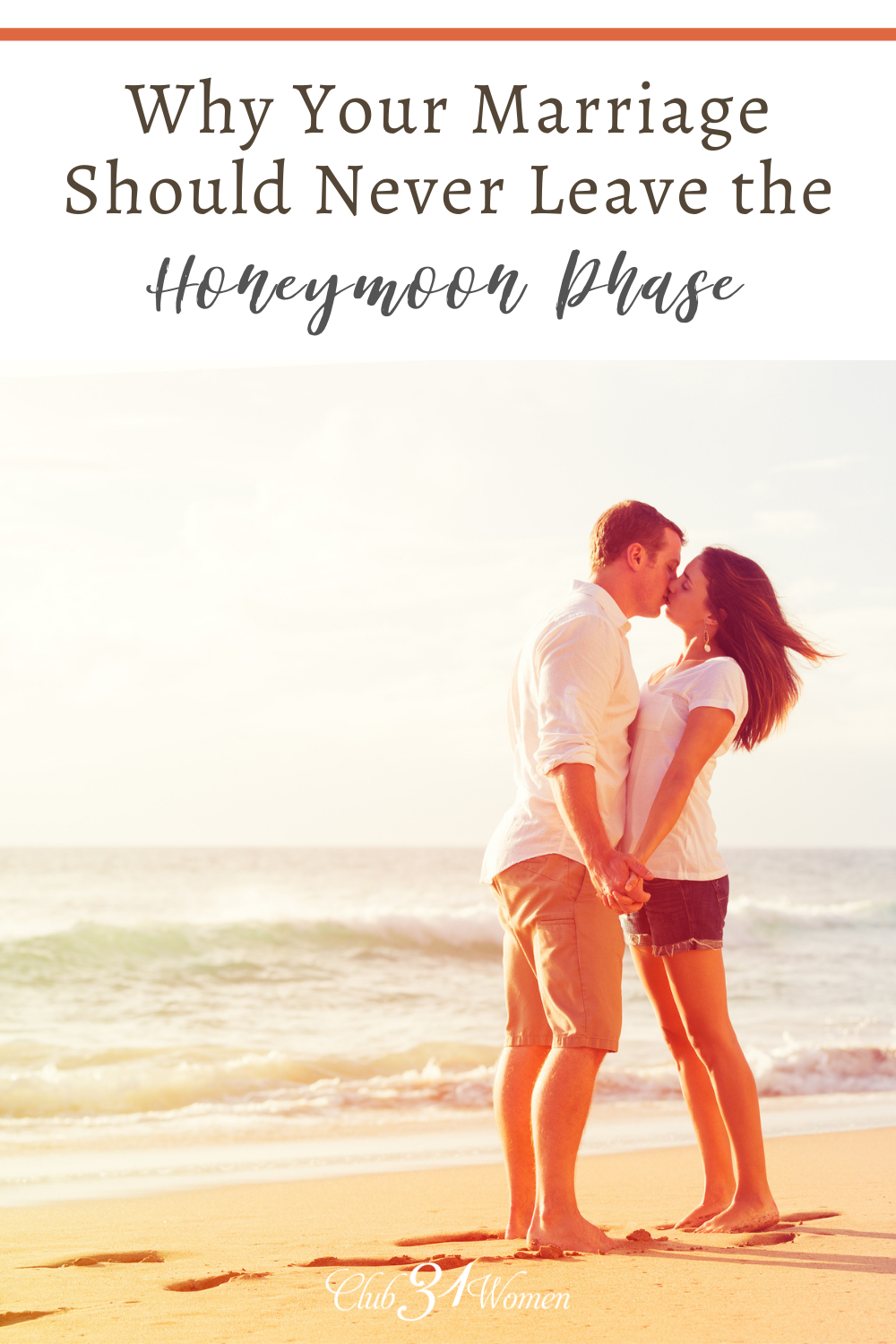 Why Your Marriage Should Never Leave The Honeymoon Phase Club31women